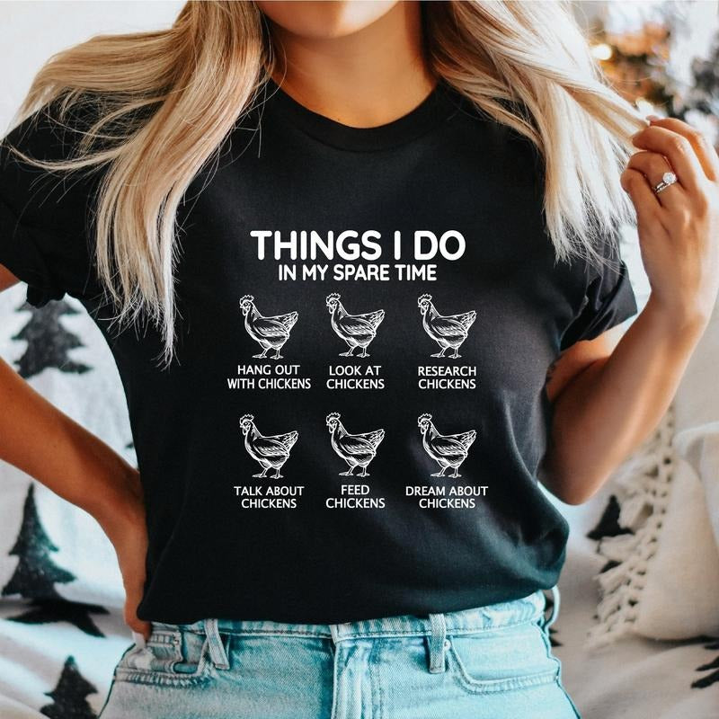 Funny Chicken T-Shirt, Things I Do On My Spare Time Shirt, Chicken Lover Mom Gift Tee, Farmer Shirt