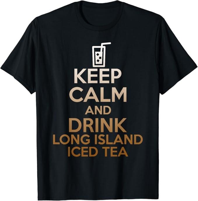 Funny Cocktail Shirts, Keep Calm And Drink Long Island Iced Tea Funny Cocktail T-Shirt | Funny Shirts For Night Out Menswear Casual Classic