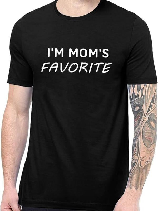 Funny Dark Humor Shirts For Men, I'm Moms Favorite Graphics - Sarcastic Humorous Funny T-Shirt Menswear Casual Cotton