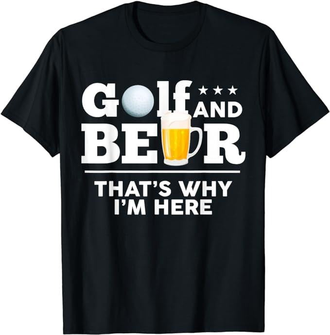 Funny Drinking Shirts, Golf and Beer Joke Dad Funny Fathers Day Drinking Birthday T-Shirt Menswear Top | Funny Shirts For Night Out Casual Classic