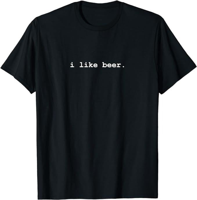 Funny Drinking Shirts, I Like Beer Minimalist Funny Drinking T-Shirt Menswear Top | Funny Shirts For Night Out Casual Classic