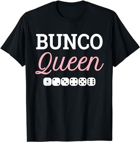 Funny Gamer Shirts, Special Gifts For Gamers, Bunco Queen Funny Player Game Night Party Prize Gift T-Shirt Menswear Top Casual Classic