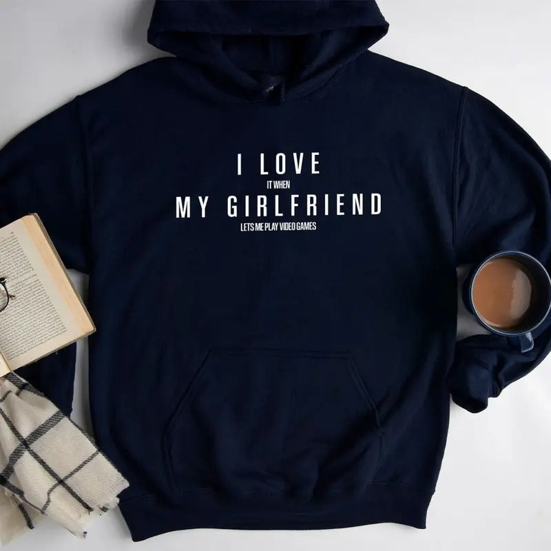 Funny Girlfriend Hoodies, Valentines Day Sweatshirt, Gifts for Boyfriend, It When Lets Me Play Video Games Shirt Casual Classic Collar Cotton Fabric Jersey