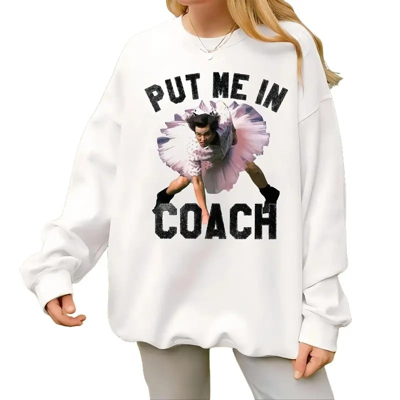Funny Put Me In Coach Jim Carey Tshirt, Crewneck Sweatshirt And Hoodie Cotton Classic Style Casual Slim-Fitting - Menswear