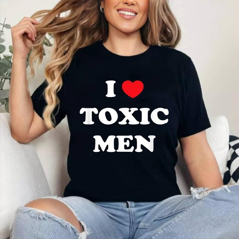 Funny Toxic Shirt I Love Toxic Men T-Shirt | Cotton 100%, Crewneck, Top Womenswear
