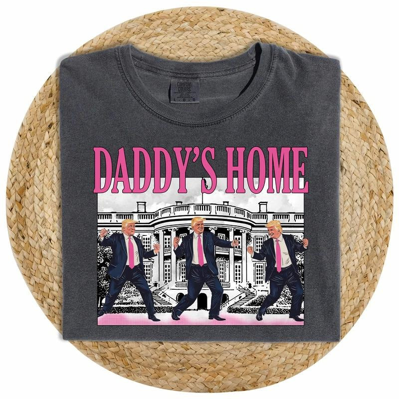 Funny Trummp Daddy's Home Shirt Comfort Colors, Dancing Trumm Unisex Tee, MAGA Unhinged Tee, President Trummp 2024 Womenswear Cotton Fabric