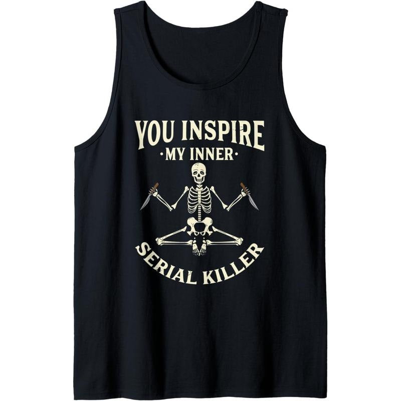 Funny yoga tee shirts, You inspire my inner serial killer Tank Top Made in USAstyle{n002}2