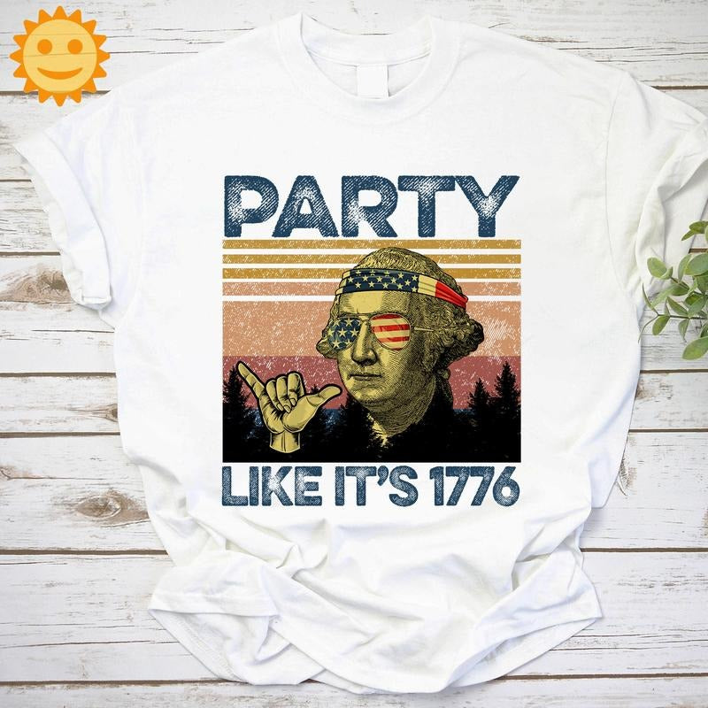George Washington Party Like It's 1776 Happy Independence Day Vintage T-shirt 4th Of July Shirt Independent Day Shirt American Flag Shirt  sweater and hoodie