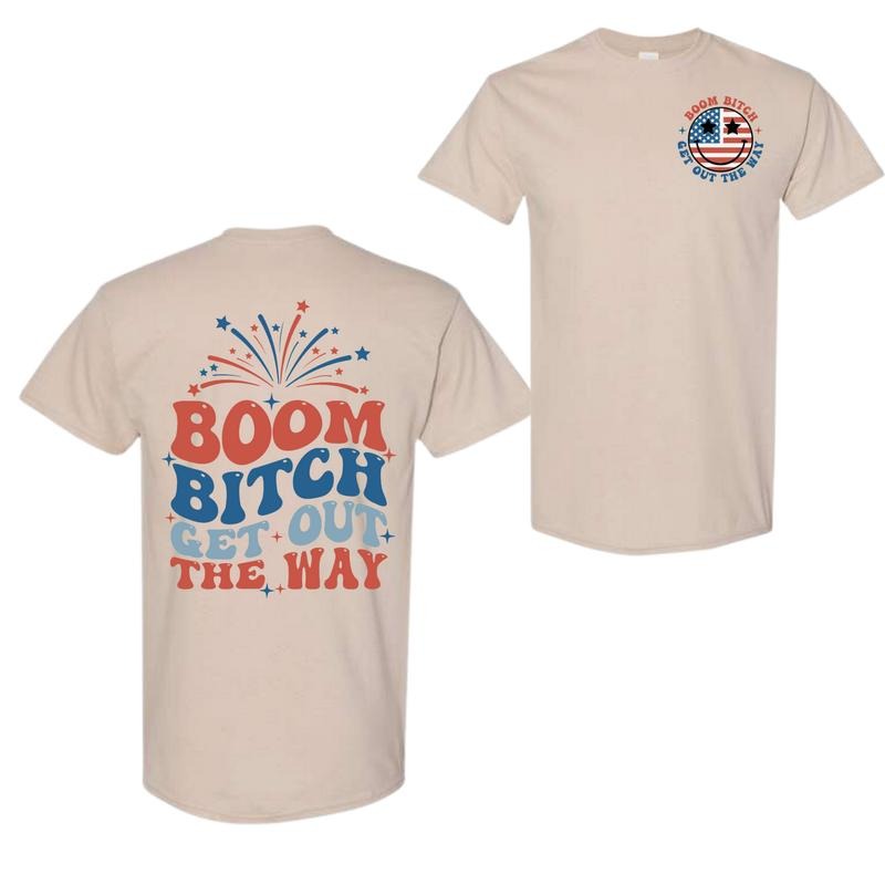 Gildan - Boom Bitch Get Out The Way Patriotic T-shirt, 4th Of July T-shirts, Full Color, Menswear Top, Womenswear Top, clearance items today 2024 Classic Cotton