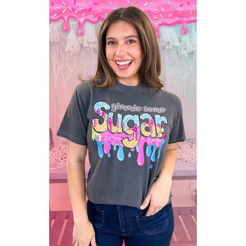 Gimmie Some Sugar Drip Comfort Color Graphic T-Shirt