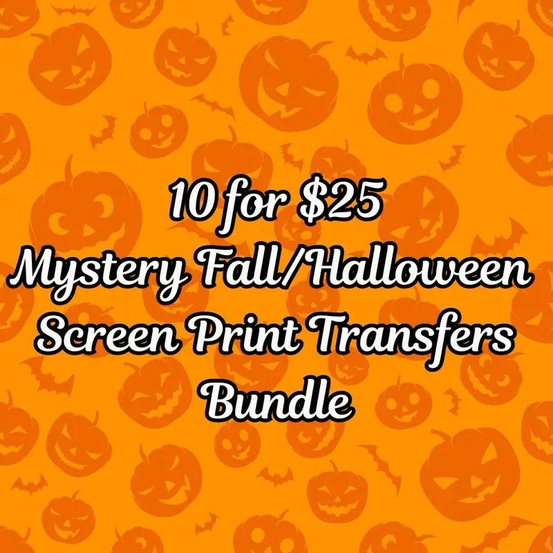 10 for $25 MYSTERY FALL/HALLOWEEN CLEAR FILM SCREEN PRINT BUNDLE