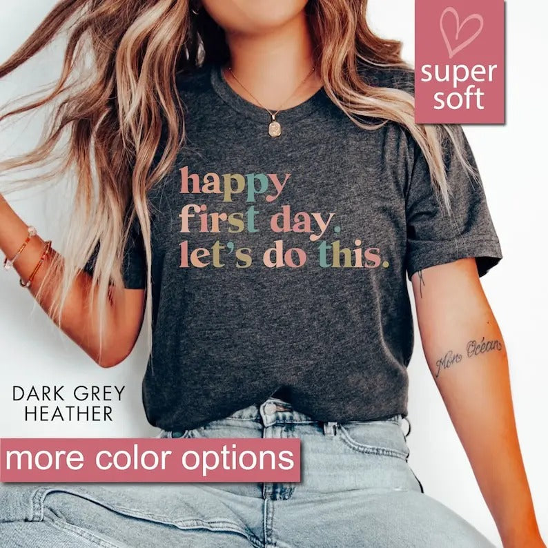 Happy First Day of School Shirt, Teacher Gift, Gift for Teachers, Kindergarten Teacher, Teacher Appreciation, Back to School Shirt Gift Idea