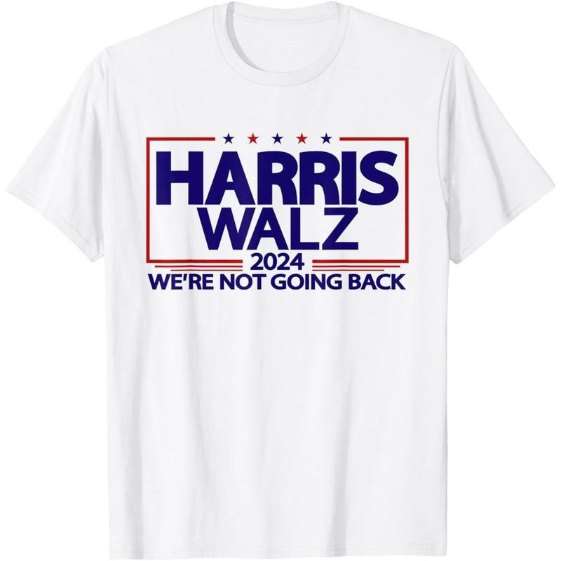 Harris Walz 2024 We're Not Going Back Kamala Harris VP Walz T-Shirt made in usa