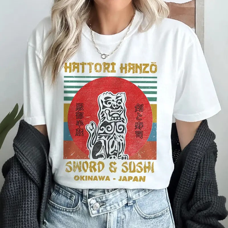 Hattori Hanzo Swords And Sushi Okinawa Japan A Bill Movie Lovers Tee Vintage Shirt