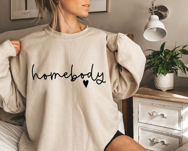Homebody Sweatshirt, Homebody Cozy Sweater, Graphic Slouchy Shirt