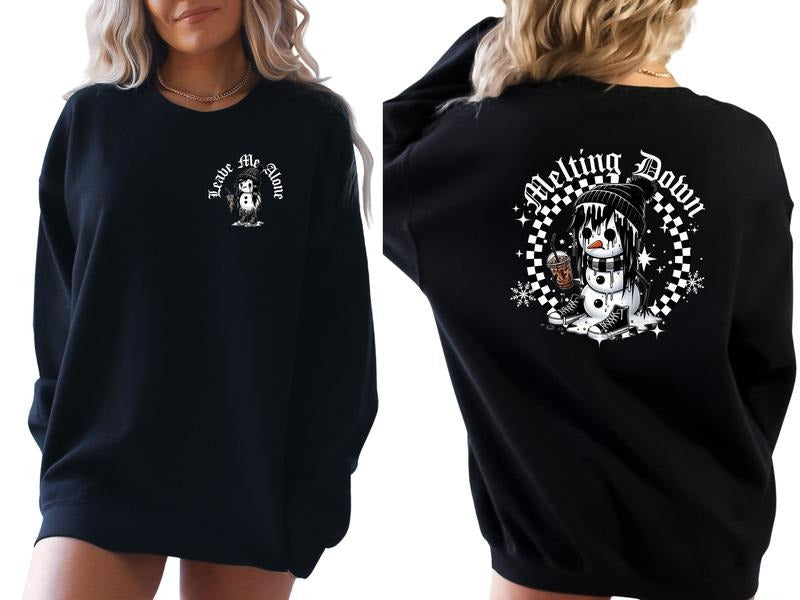 Comfy "Leave Me Alone" Emo Snowman Crewneck Sweatshirt/Hoodie & 'Melting Down' Back Graphic | Winter Fashion with Alt Vibes, Edgy Pullover, Gothic