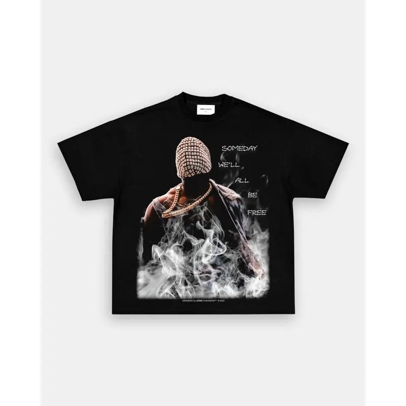 Someday We'll All Be Free Tees - Kayneee Westt shirt/Sweatshirt/Hoodie 1 Sides, Graphic Tees, Printed shirt, Music Fans, Music Tour