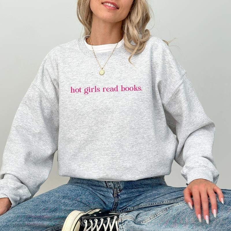 Hot Girls Read Books Sweatshirt, Bookish Crewneck, Bookworm Sweaters for Women, Reading Tops for Girls, Book Lover Gift Ideas, Long Sleeve Pullover