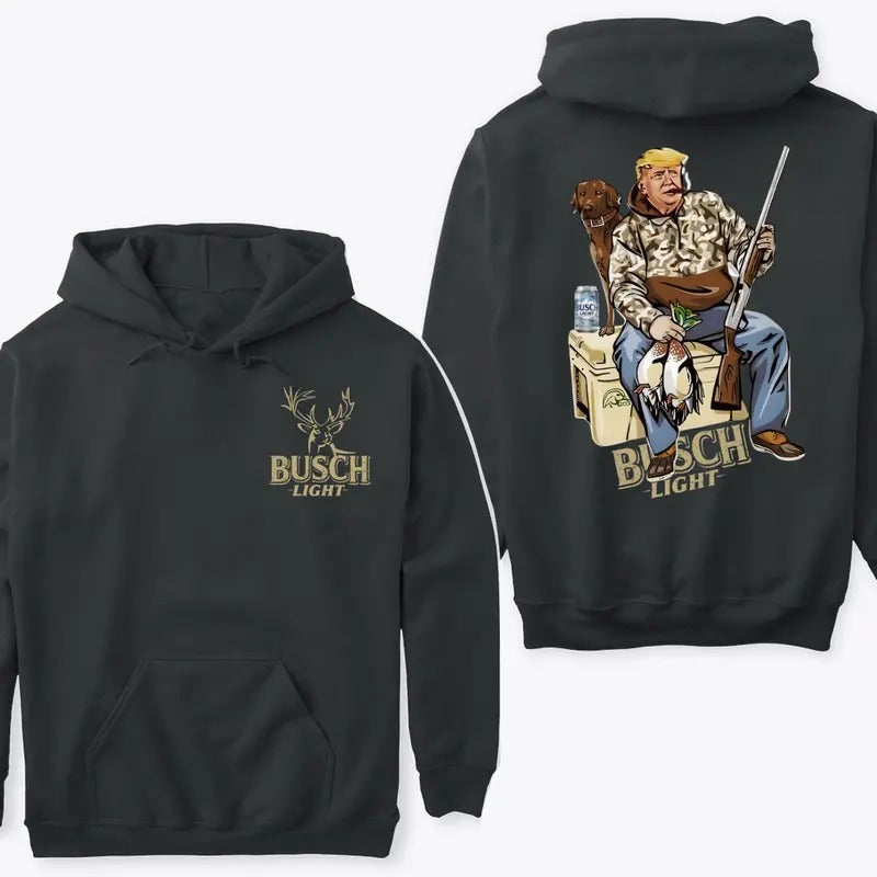 Hunter Trump With Busch Light Beer 2 Siders Hoodie Sweatshirt TShirt, Trump and Your Hunt Dog, Hunting Season, Hoodie for Men, for Women Menswear Top Sweaters Underwear Pullover Long Sleeve