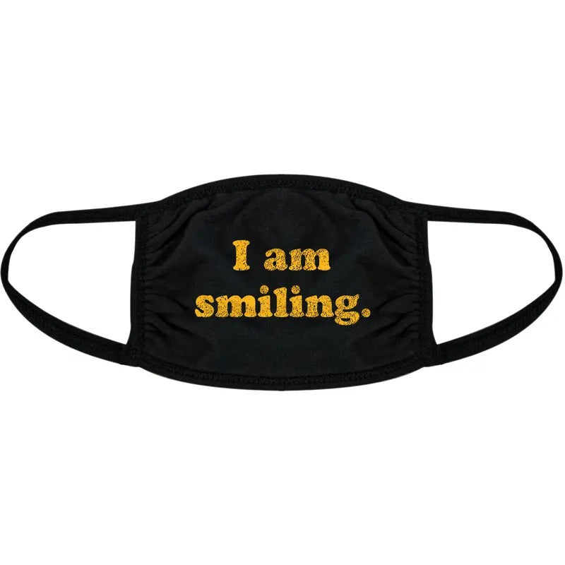 I Am Smiling Face Mask Funny Happy Face Novelty Graphic Nose And Mouth Covering Funny Masks for Adults Funny Motivational Novelty Masks for Adults Black