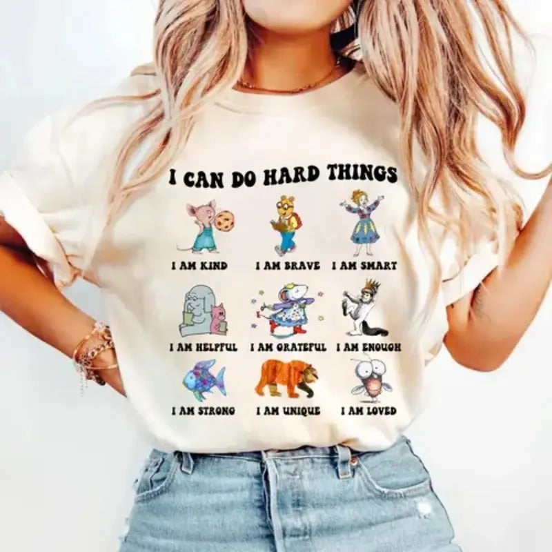 I Can Do Hard Things Shirt, Book Lover Shirt, I Still Read Children's Books Shirt, Funny Teacher Shirt, Kindergarten Teacher Shirt