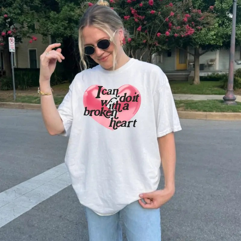 I Can Do It With A Broken Heart Graphic Shirt, Music Lover Gift for Fan, Unisex Heavy Cotton for Men & Women Top Womenswear