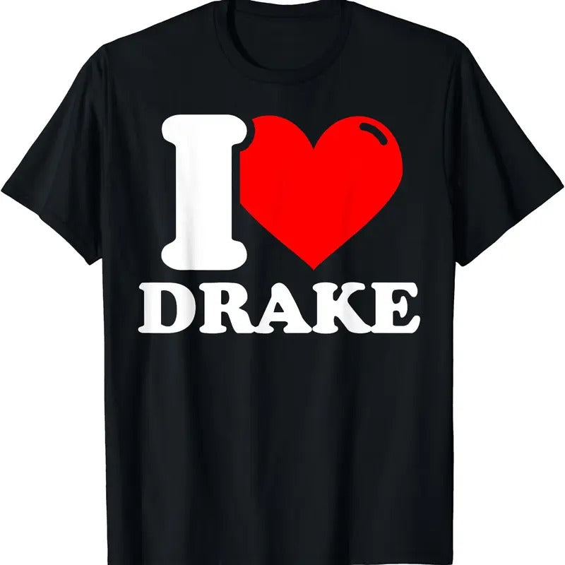 I Heart Drake Shirt, I love Drake T-Shirt | Unisex Cotton Tee, Size S-5XL