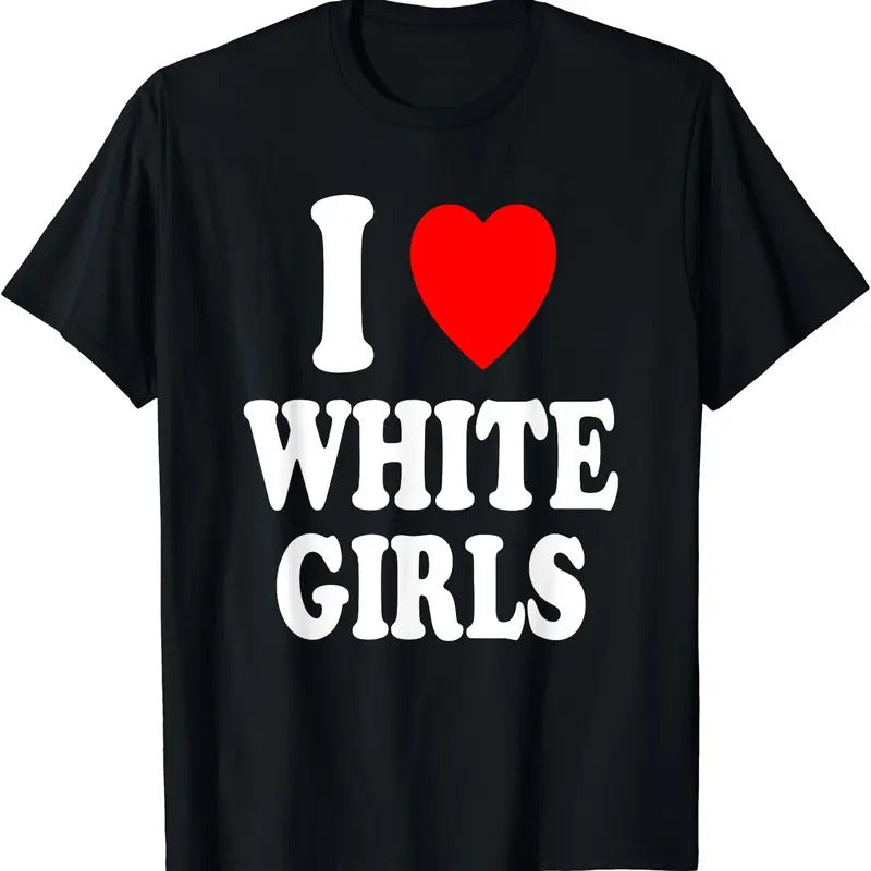I Heart (Love) White Girls T-Shirt | Unisex Cotton Tee, Short Sleeve, Size S-5XL
