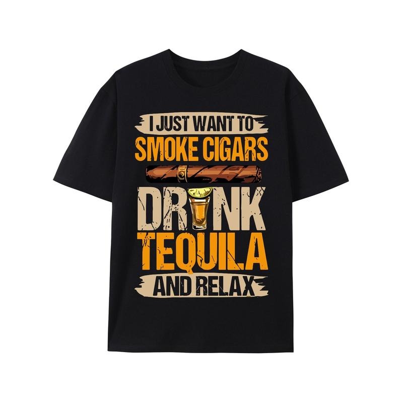 I Just Want To Smoke Cigars Shirt, Cigar Lover, Smoker Shirt, Drinking Shirt, Dad Cigar Gift, Funny Drinking Quote, Tequila Tee made in usa