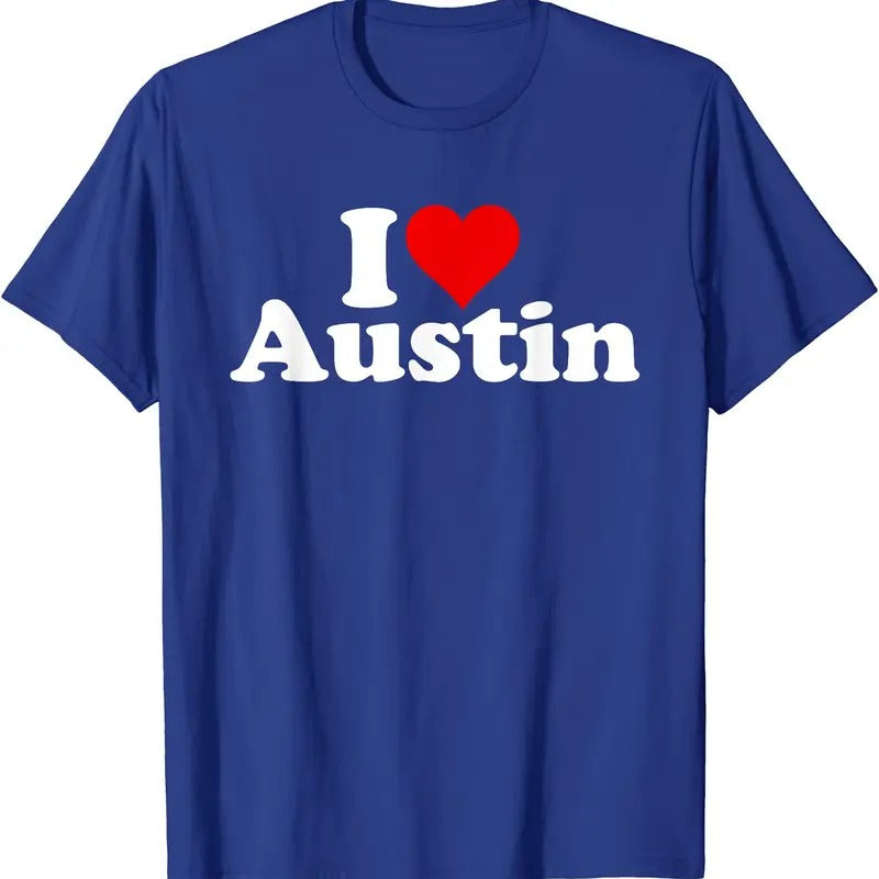 I LOVE AUSTIN TEXAS T-Shirt | Unisex Cotton Tee, Size S-5XL