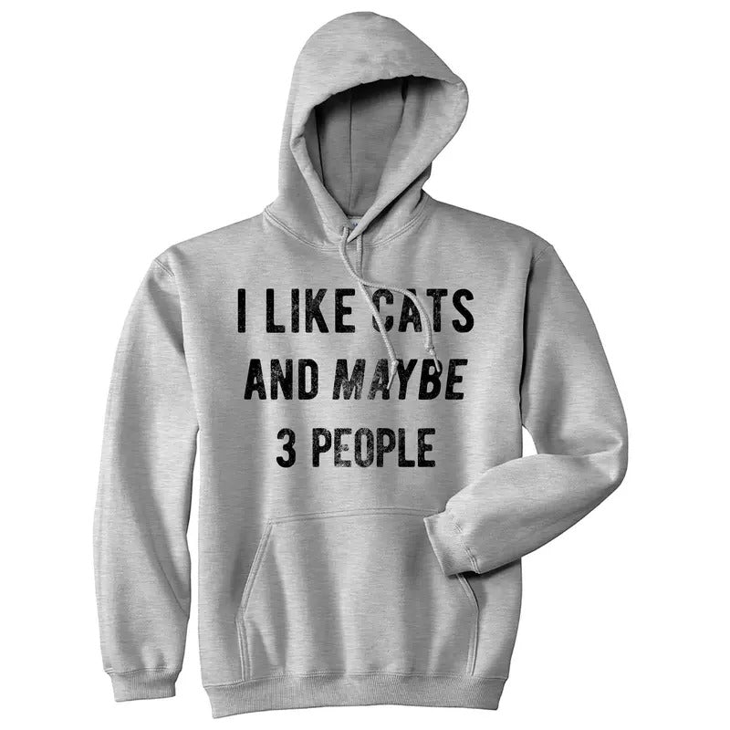 I Like Cats and Maybe 3 People Hoodie Funny Cat Saying Animal Lover Sweatshirt Funny Hoodies Introvert Hoodie Funny Cat Pullover Novelty Sweatshirt Grey