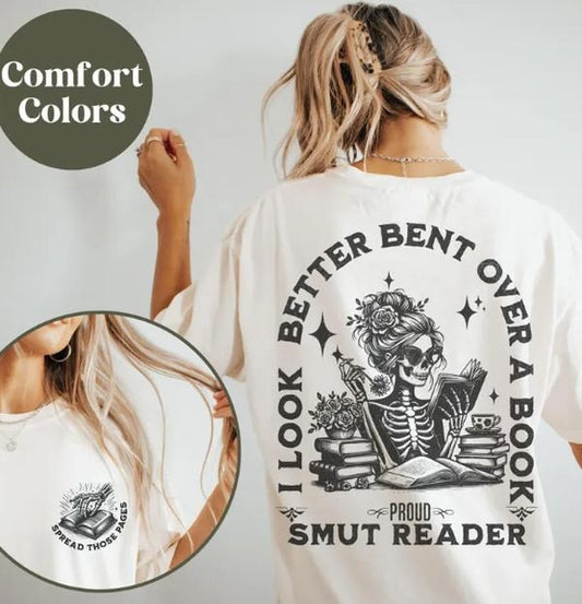 I Look Better Bent Over A Book Shirt, Smut Bookish Shirt, Spicy Book Gift, Gift for Book Lover