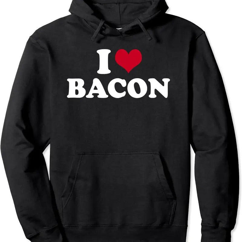 I Love Bacon Pullover Hoodie | Unisex Hooded Sweatshirt
