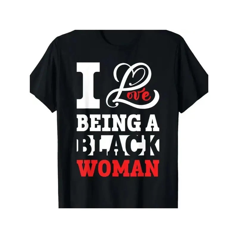 I Love Being a Black Woman" Graphic Tee - 100%, Short Sleeve Crew Neck T-Shirt for Women - Casual & Comfortable, Hand Wash Only, EANEmade in usa