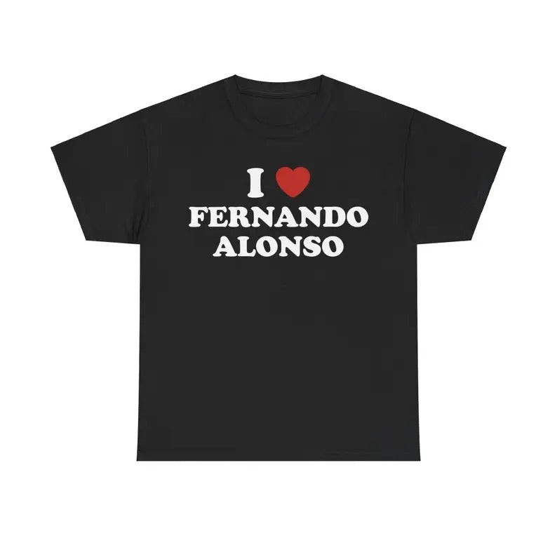 I Love Fernando Alonso Unisex Tee, Racing T shirt Menswear T-Shirt