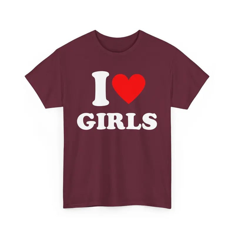 I Love Girls T-shirt Funny I Love Shirt I Heart Girls Shirt I Heart Personalized Shirt I Love Personalized Gift Idea Funny Bf Shirt T-shirt, sweater and Hoodie
