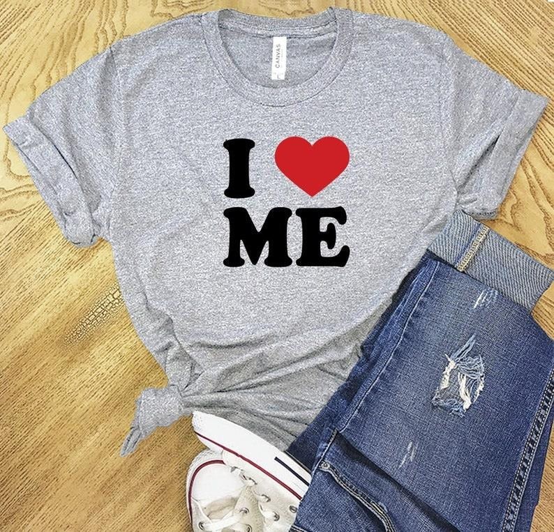 I Love Me Shirt, I Love Me tshirt, Woman T Shirt, Shirt for Woman, T Shirt for Woman, Woman gift idea, Shirt, I Love Me, women trendy Hoodie, T-shirt and sweater