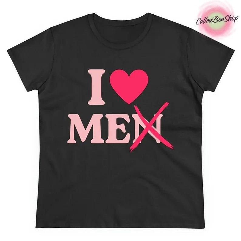 I Love Men (Me) Shirt, Y2K Style Shirt, Funny Shirt For Women, I Heart Shirt, Love Yourself Shirt, Gift For Her, Y2K Clothing, Funny Shirt Hoodie, T-shirt and sweater