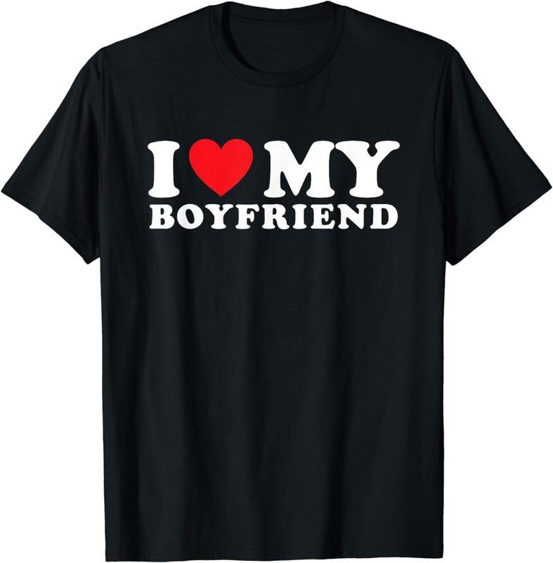 I Love My Boyfriend I Heart My Boyfriend BF T-Shirt Lovers Gift Black Casual Crew Neck Cotton Tee Girlfriend Clothesstyle{n002}2