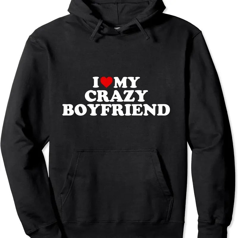 I Love My Crazy Boyfriend BF - Red Heart Pullover Hoodie | Unisex Hooded Sweatshirt