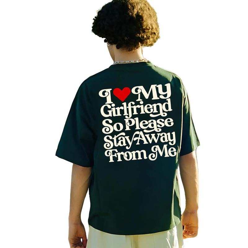 I Love My Girlfriend So Stay Away From Me Shirt, Funny Boyfriend Shirt, Love Shirt, Classic Unisex T-Shirt, Gifts For Men Husband, Short Sleeve Tee Shirt, Gifts For Birthday Menswear Top Cotton Streetwear