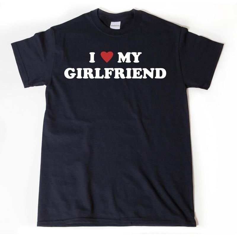 I Love My Girlfriend T-Shirt, I Heart My Girlfriend Shirt, Valentine's Day Tee Shirt, Valentine Gift, Boyfriend Shirt For Him
