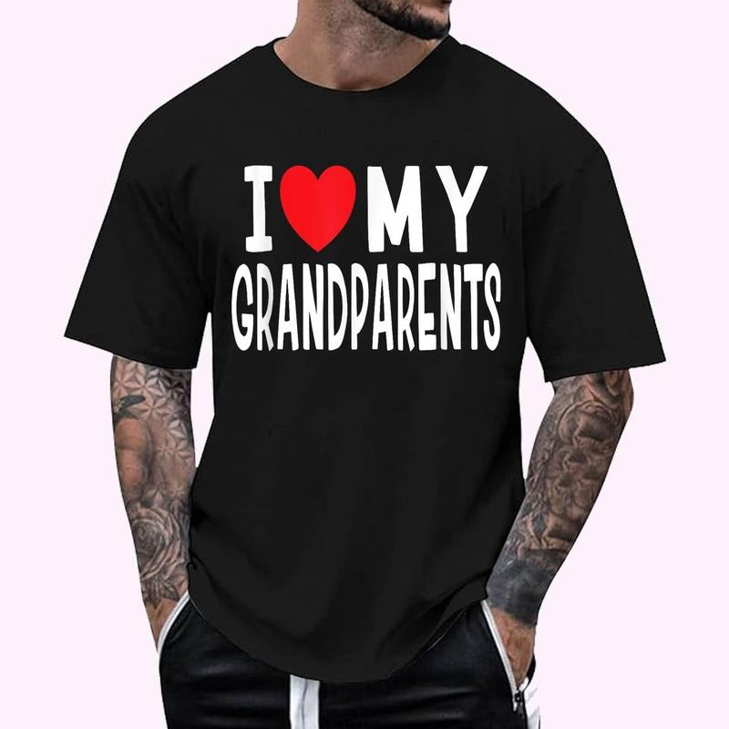 I Love My Grandparents Family Celebration of Grandma Grandpa T-Shirt - Men's Regular Fit Letter Graphic Round Neck Tee, Casual Short Sleeve, Crew Neck Shirt for Summer, Fashion Men's Top for daily Wear, Graphic Tees