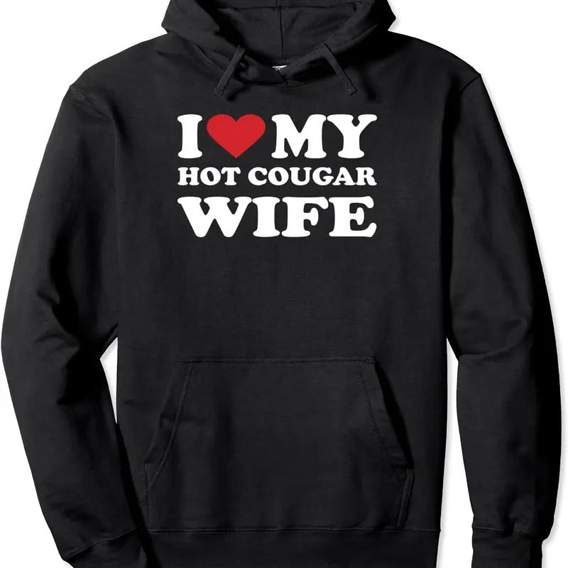 I Love My Hot Cougar Wife I Heart My Hot Cougar Wife Hoodie | Unisex Hooded Sweatshirt