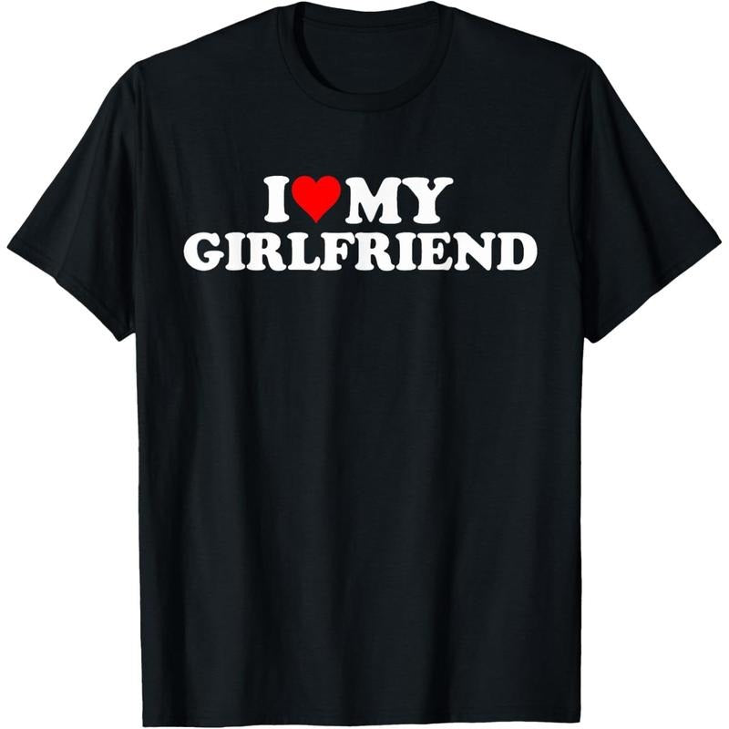 I Love My Hot Girlfriend I Heart My Hot Girlfriend Funny T-Shirt made in usa