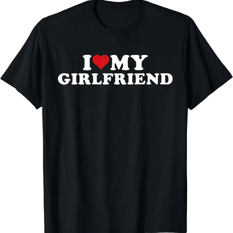 I Love My Hot Girlfriend I Heart My Hot Girlfriend GF T-Shirt, Unisex Cotton Tee Gifts