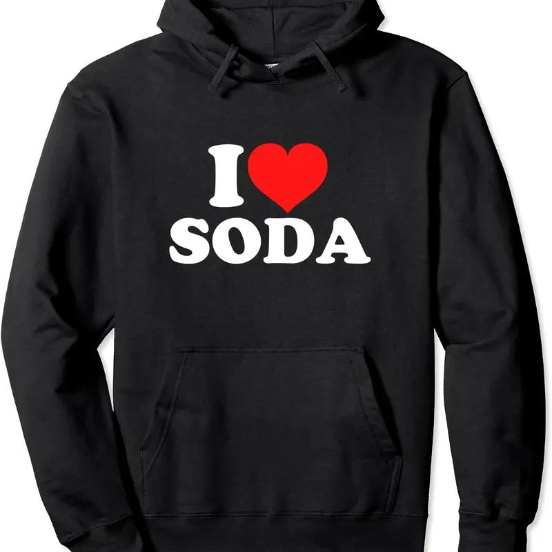 I Love Soda Pullover Hoodie | Unisex Hooded Sweatshirt