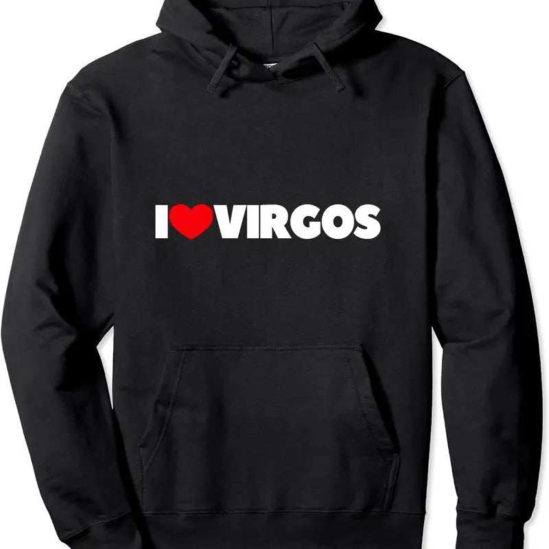 I Love Virgos Pullover Hoodie | Unisex Hooded Sweatshirt