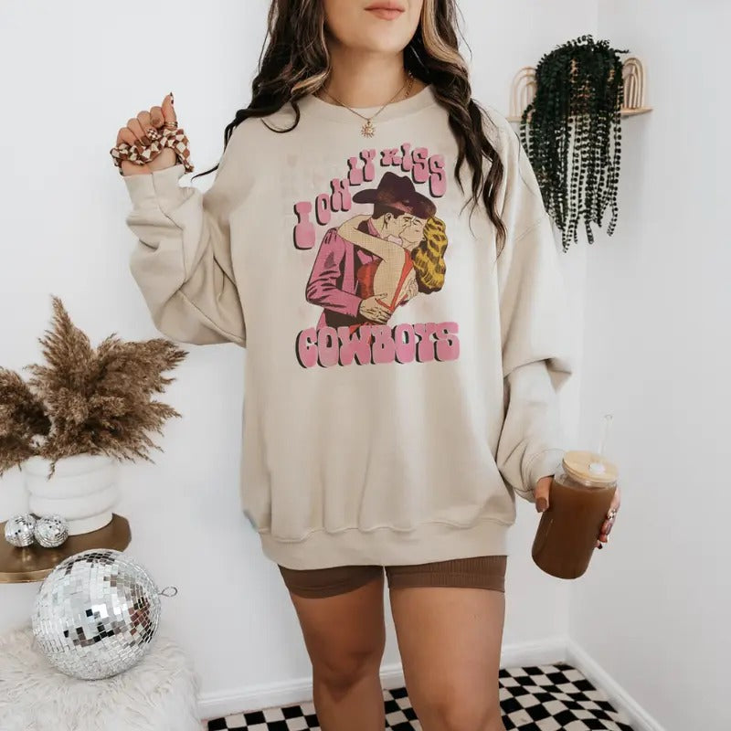 I Only Kiss Cowboys sweawtshirt, Retro Valentine crewneck shirt for women, western outfits women, western clothing stuff for women, country girl clothes hoodies