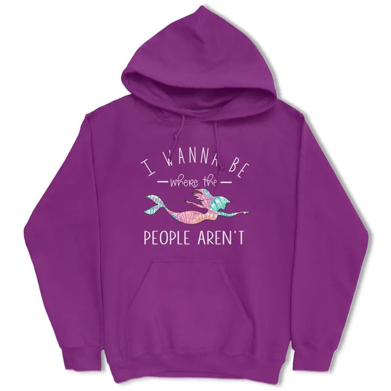 I Wanna Be Where The People Aren't Hoodie - Women's Pullover Hoodie - Long Sleeve - Casual Breathable Comfort